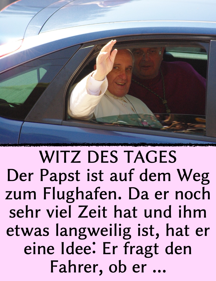 Witz des Tages: Papst gerät in Polizeikontrolle