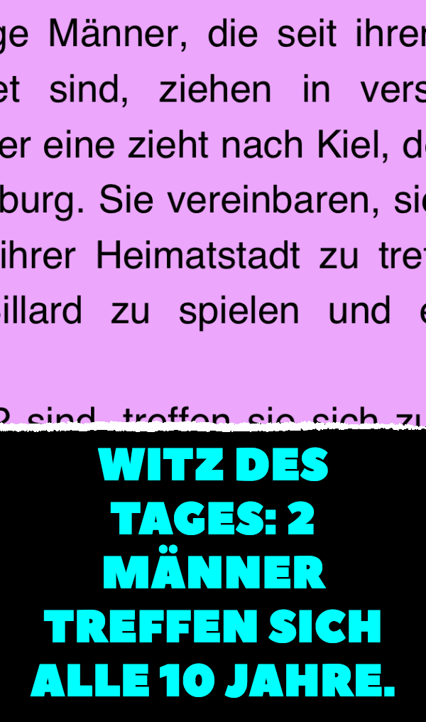 Witz des Tages: Männer treffen sich alle 10 Jahre