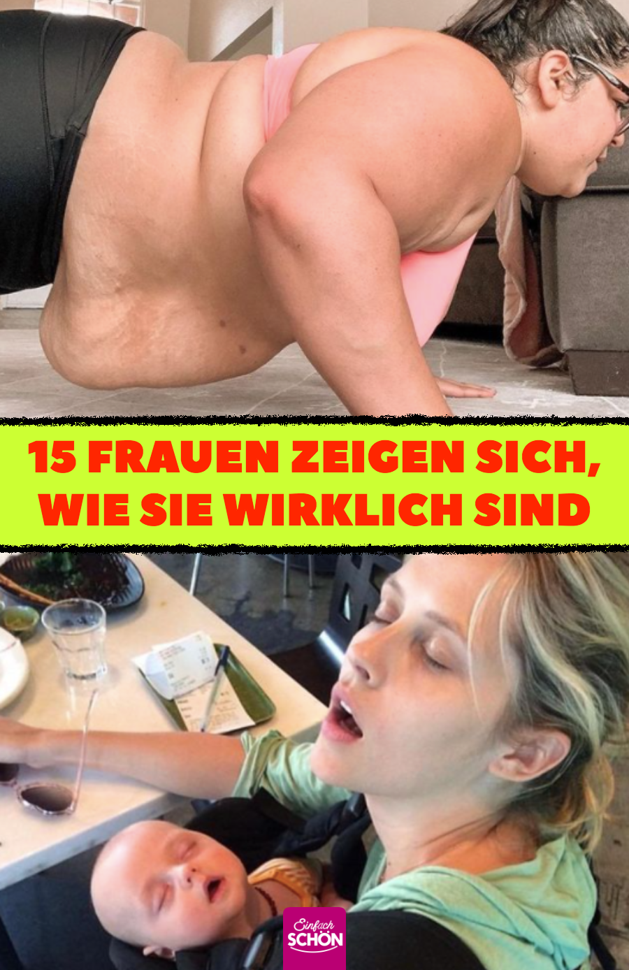 15 Frauen, die sich so zeigen, wie sie sind