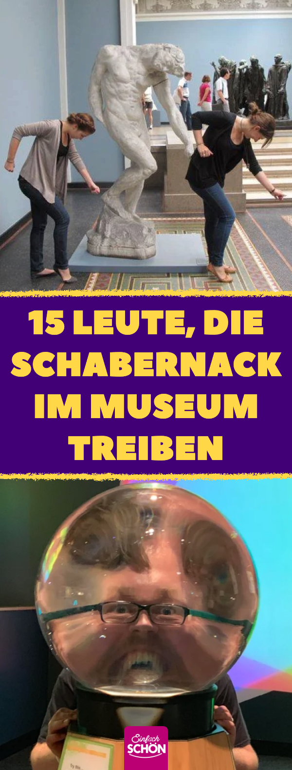 15 Leute, die ihren Museumsbesuch mit Humor nehmen