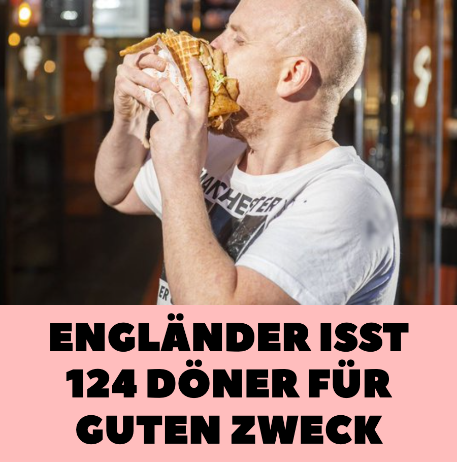 Engländer isst 124 Döner für guten Zweck