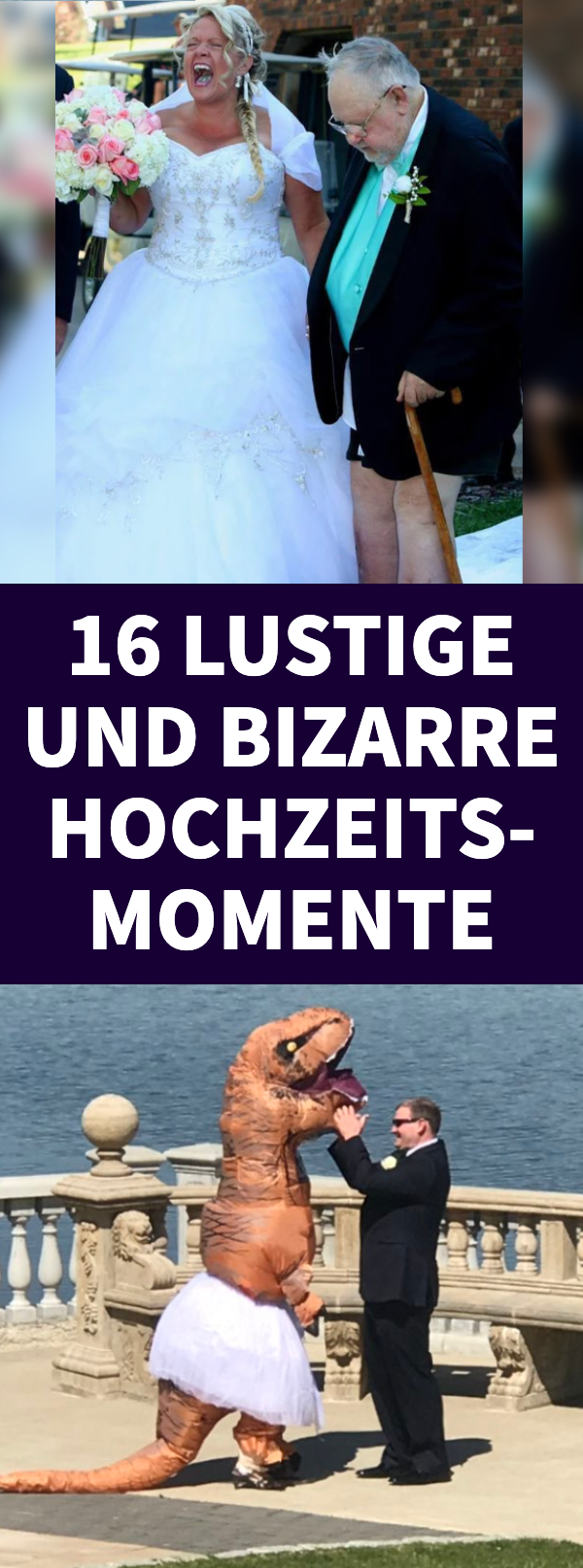 16 lustige und bizarre Hochzeitsmomente