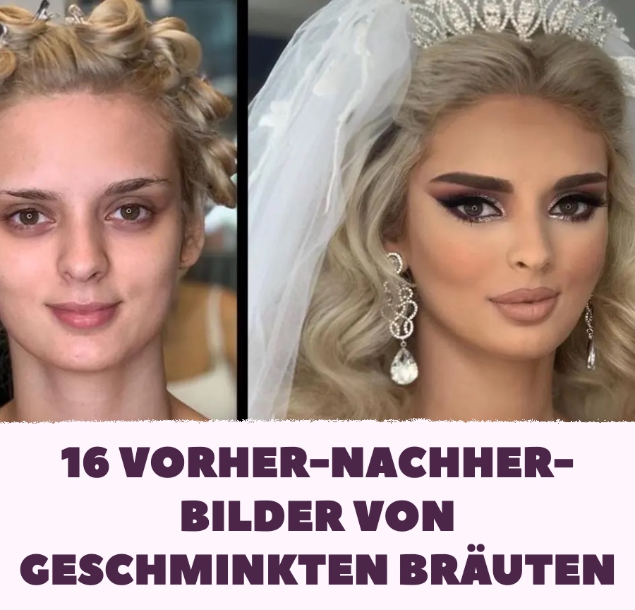 16 Vorher-nachher-Bilder von geschminkten Bräuten