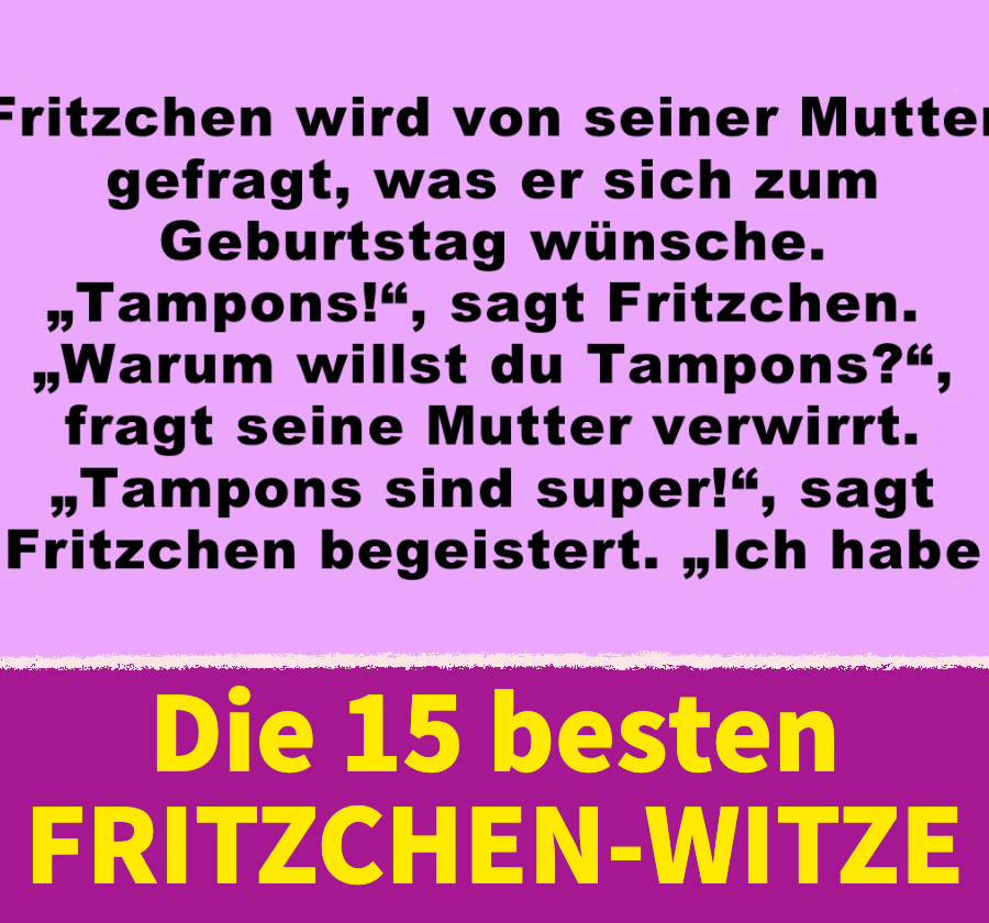 Witz des Tages: Die 15 besten Fritzchen-Witze