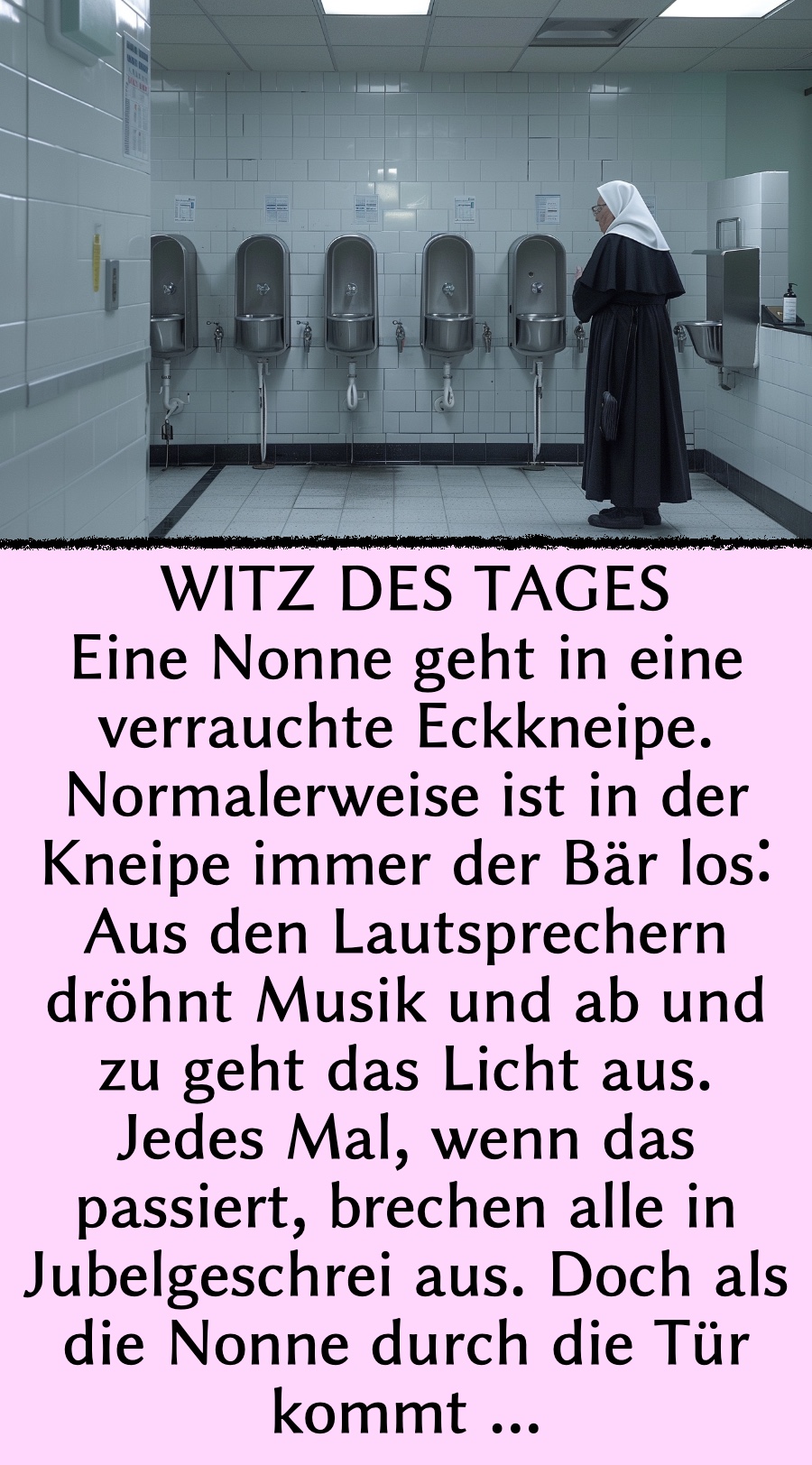 Witz des Tages: Nonne will in Eckkneipe auf Toilette gehen